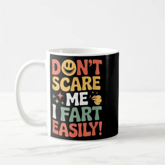 Don't E Me I Fart Easily Funny Cute Design Quote Kaffeetasse (Links)