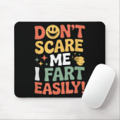 Don't E Me I Fart Easily Funny Cute Design Quote Mousepad (Mit Mouse)