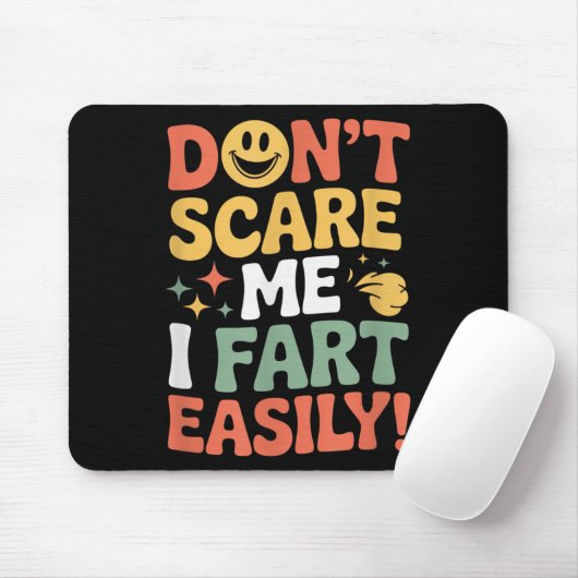 Don't E Me I Fart Easily Funny Cute Design Quote  Mousepad (Mit Mouse)