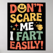 Don't E Me I Fart Easily Funny Cute Design Quote Poster (Vorne)