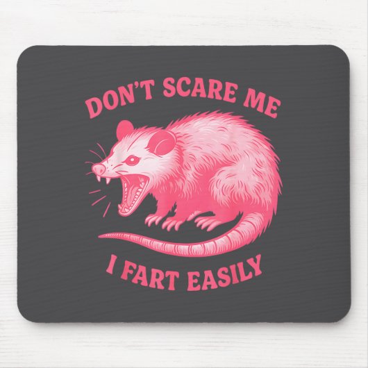 Don't E Me I Fart Easily Funny Sarcastic Humor Hil Mousepad (Vorne)