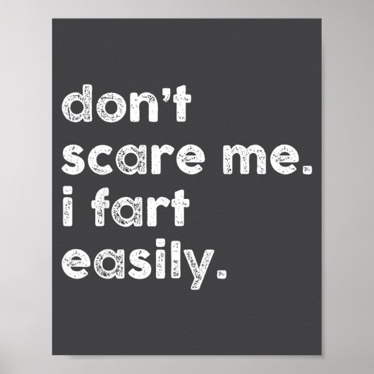 Don't E Me I Fart Easily Funny Saying Quote Women  Poster (Vorne)