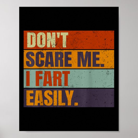 Dont E Me I Fart Easily Joke Hilarious Men Women A Poster (Vorne)