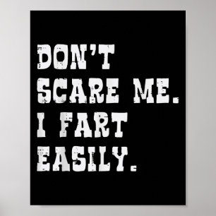 Dont E Me I Furz Leicht Funny Sprichwort Joke Men  Poster