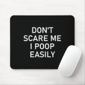 Don't E Me I Op Easily, Funny, Jokes, Sarcastic Mousepad (Mit Mouse)