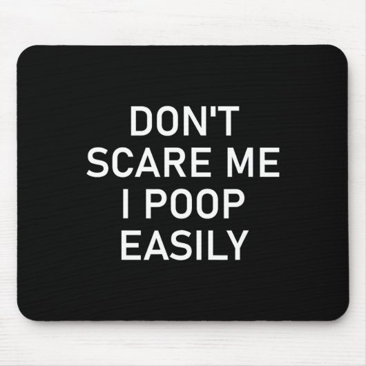 Don't E Me I Op Easily, Funny, Jokes, Sarcastic Mousepad (Vorne)