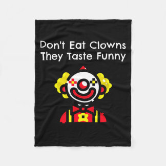 Don't Eat Clowns They Taste Funny Hilarious Diet A Fleecedecke