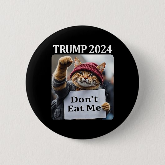 Don't Eat Me Cats For Trump 2024 1  Button (Vorderseite)