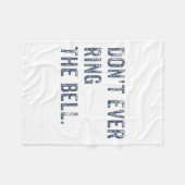 Dont Ever Ring The Bell Motivational Fleecedecke (Vorderseite (Horizontal))