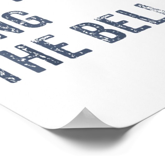 Dont Ever Ring The Bell Motivational  Poster (Ecke)