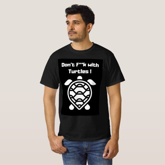 Don't F**k with Turtles! T-Shirt (Vorne ganz)