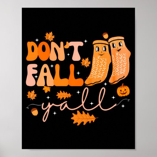 Dont Fall Yall Fall Prevention Fall Physical  Poster (Vorne)
