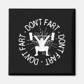 Dont Far Funny Fitness Gym Gift  Magnet (Vorne)