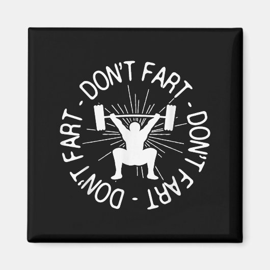Dont Far Funny Fitness Gym Gift  Magnet (Vorne)