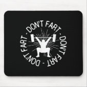Dont Far Funny Fitness Gym Gift  Mousepad (Vorne)