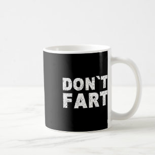 Dont Fart Bodybuilding Protein Fitness Gewichthebe Kaffeetasse
