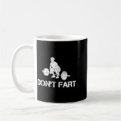 Dont Fart Funny Weight Lifting Gym Workout Fitnes Kaffeetasse (Links)