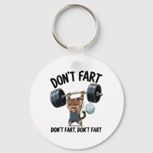 Don't Fart Lustig Fitnessstudio Fitness Katze Work Schlüsselanhänger