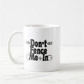 Dont Fence Me In  Kaffeetasse (Links)