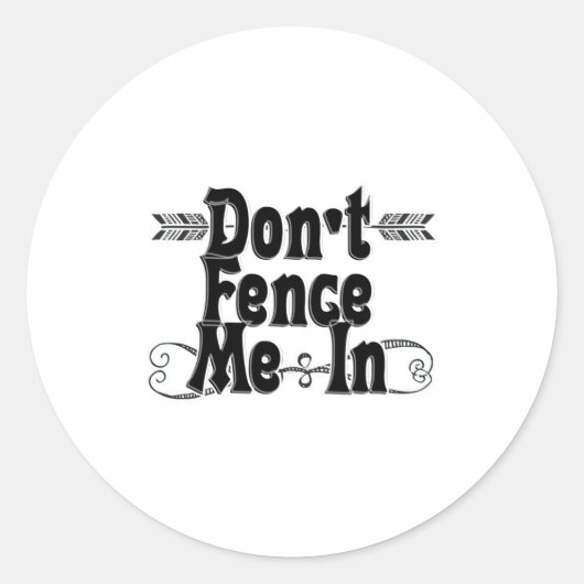 Dont Fence Me In  Runder Aufkleber (Vorderseite)