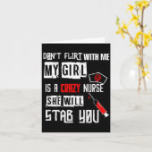 Don't Flirt With Me, My Girl Is A Crazy Nurse...  Karte (Gelbe Blume)