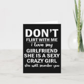 Don't Flirt With Me My Girlfriend Is Crazy Funny Karte (Vorderseite)