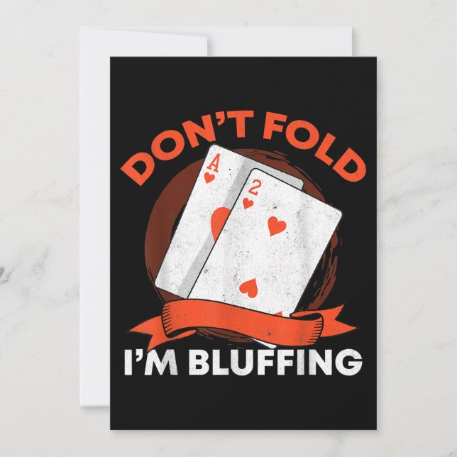 Dont Fold Im Bluffing Ace Deuce Funny Casino Poker (Vorderseite)