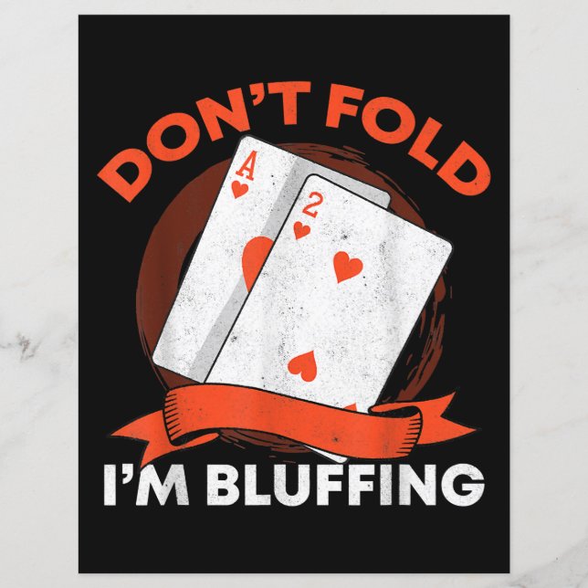 Dont Fold Im Bluffing Ace Deuce Funny Casino Poker (Vorderseite)