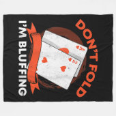 Dont Fold Im Bluffing Ace Deuce Funny Casino Poker Fleecedecke (Vorderseite (Horizontal))