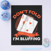 Dont Fold Im Bluffing Ace Deuce Funny Casino Poker Flyer (Einzeln)