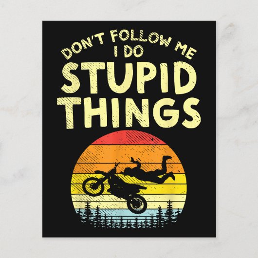 Dont Folge mir Stupid Things Funny Motocross Dirt (Vorderseite)