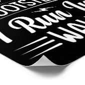 Dont Follow In My Footsteps I Run Into Walls  Poster (Ecke)