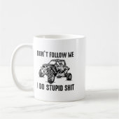 Don't Follow Me I Do Stud Things Funny Offroad Utv Kaffeetasse (Links)