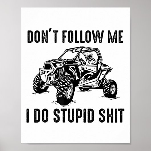 Don't Follow Me I Do Stud Things Funny Offroad Utv Poster (Vorne)