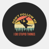 Dont Follow Me I Do Stud Things Snowboarding  Runder Aufkleber (Vorderseite)