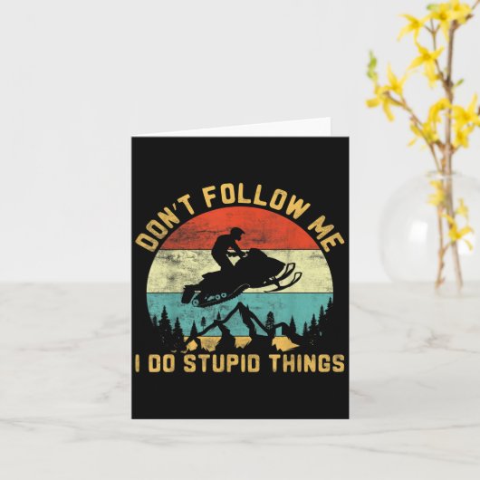 Don't Follow Me I Do Stud Things-snowmobile Motor  Karte (Gelbe Blume)