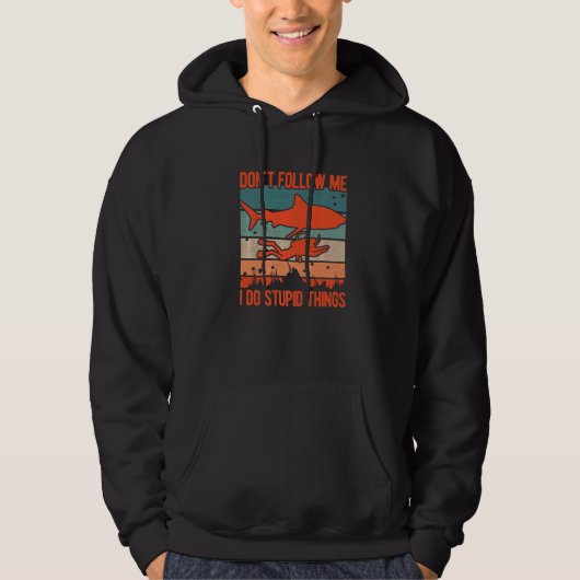 Dont Follow Me I Do Stupid Things Diver Scuba Divi Hoodie (Vorderseite)