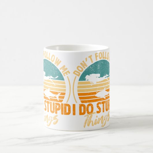 Don'T Follow Me I Do Stupid Things Scuba Diving Fu Kaffeetasse (Mittel)