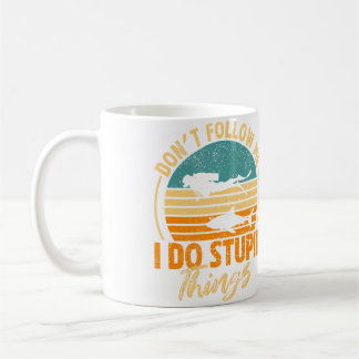 Don'T Follow Me I Do Stupid Things Scuba Diving Fu Kaffeetasse