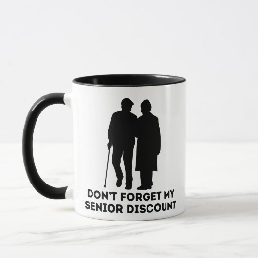 D'ont Forget My Senior Discount Funny Tasse (Links)