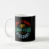 Dont Forget My Senior Old People Grand  Kaffeetasse (Links)