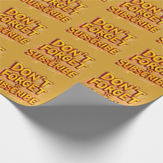 Don't Forget To Subscribe Geschenkpapier (Ecke)