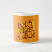 Don't Forget To Subscribe Jumbo-Tasse (Vorderseite)