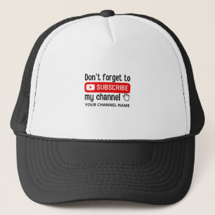 Don't Forget To Subscribe My Channel Personalized Truckerkappe