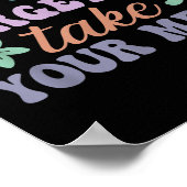 Don't Forget To Take Your Meds Funny Quote Poster (Ecke)