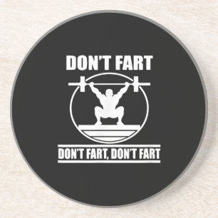 Dont Furz Funny Gym Workout Squat für Bodybuilder Getränkeuntersetzer