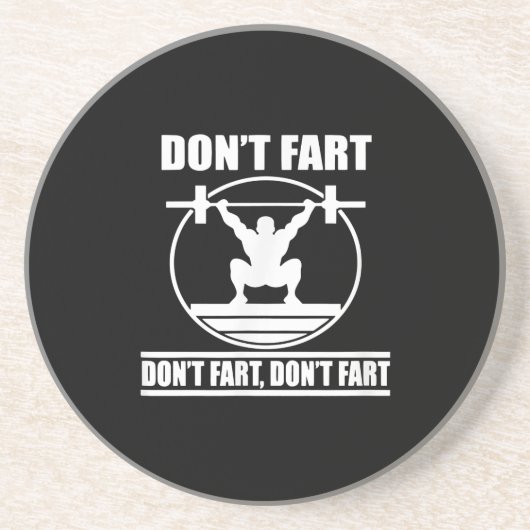 Dont Furz Funny Gym Workout Squat für Bodybuilder Getränkeuntersetzer (Vorne)