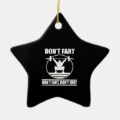 Dont Furz Funny Gym Workout Squat für Bodybuilder Keramik Ornament (Vorne)