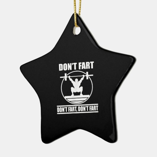 Dont Furz Funny Gym Workout Squat für Bodybuilder Keramik Ornament (Links)