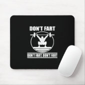 Dont Furz Funny Gym Workout Squat für Bodybuilder Mousepad (Mit Mouse)